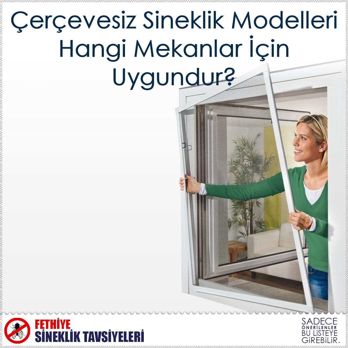 Çerçevesiz Sineklik Modelleri Hangi Mekanlar İçin Uygundur? : Kapak Görseli
